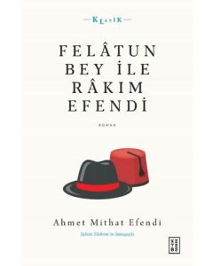 Felatun Bey ile Rakım Efendi