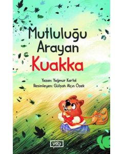 Mutluluğu Arayan Kuakka