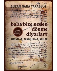 Baba Bize Neden Dönme Diyorlar?