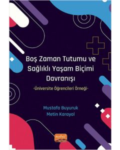 Boş Zaman Tutumu ve Sağlıklı Yaşam Biçimi Davranışı