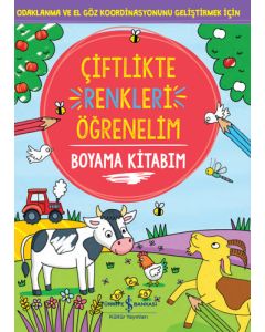 Çiftlikte Renkleri Öğrenelim Boyama Kitabım