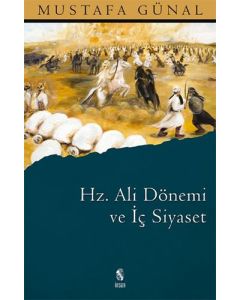 Hz. Ali Dönemi ve İç Siyaset