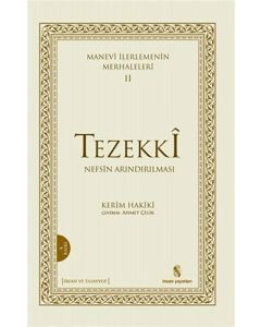 Manevi İlerlemenin Merhaleleri 2: Tezekki