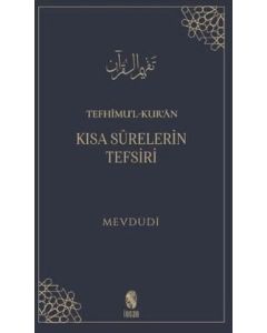 Tefhimu’l-Kur’an - Kısa Surelerin Tefsiri