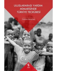 Uluslararası Yardım Mimarisinde Türkiye Tecrübesi