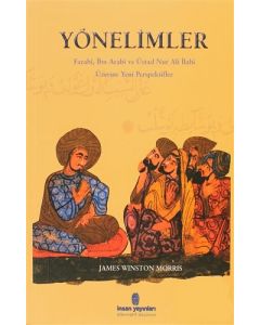 Yönelimler Farabi, İbn Arabi ve Üstad Nur Ali İlahi Üzerine Yeni Perspektifler