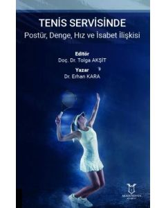 Tenis Servisinde Postür, Denge, Hız ve İsabet İlişkisi