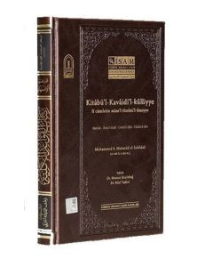 Kitabü'l Kavaidi'l - Külliyye Fi Cümletin Mine'l Fününil İlmiyye