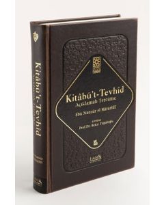 Kitabüt Tevhid Açıklamalı Tercüme (Ciltli)