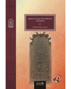 Memlükler Döneminde Vezirlik 1250 - 1517