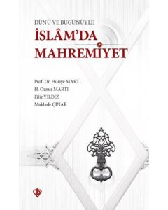 Dünü ve Bugünüyle İslam'da Mahremiyet