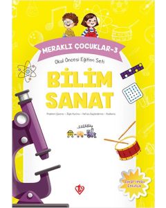 Meraklı Çocuklar 3: Okul Öncesi Eğitim Seti - Bilim Sanat