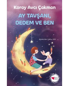Ay Tavşanı, Dedem ve Ben