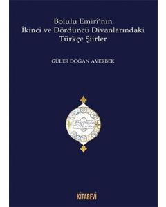 Bolulu Emiri'nin İkinci ve Dördüncü Divanlarındaki Türkçe Şiirleri