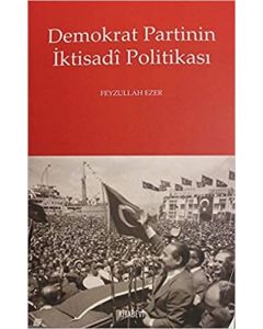 Demokrat Partinin İktisadi Politikası