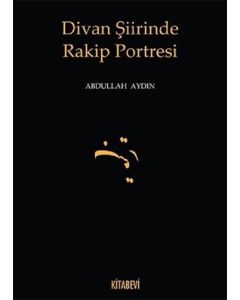 Divan Şiirinde Rakip Portresi