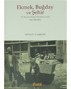 Ekmek Buğday ve Şehir