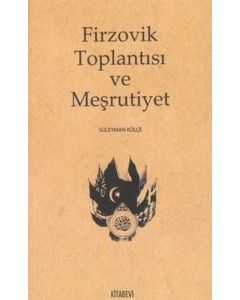 Firzovik Toplantısı ve Meşrutiyet