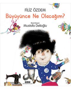 Büyüyünce Ne Olacağım?