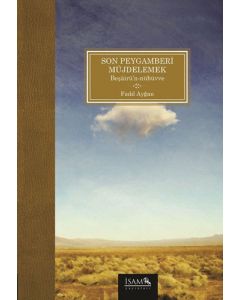 Son Peygamberi Müjdelemek - Beşairün Nübüvve