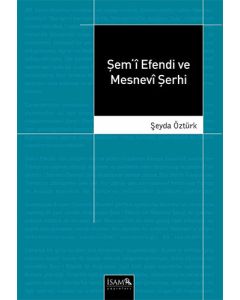 Şemi Efendi ve Mesnevi Şerhi