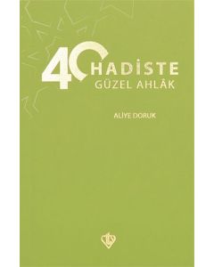 40 Hadiste Güzel Ahlak