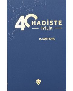 40 Hadiste İyilik