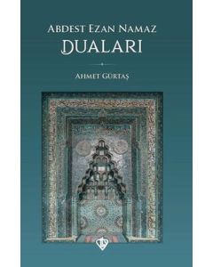 Abdest Ezan Namaz Duaları