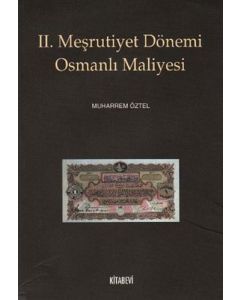 2. Meşrutiyet Dönemi Osmanlı Maliyesi