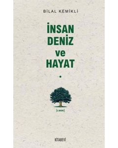 İnsan Deniz ve Hayat