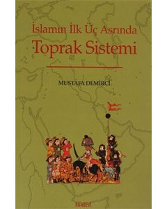 İslamın İlk Üç Asrında Toprak Sistemi