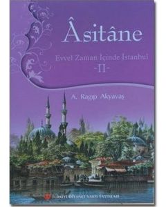 Asitane - Evvel Zaman İçinde İstanbul 2