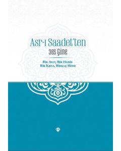 Asr-ı Saadet'ten 365 Güne