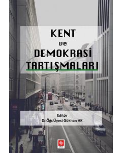 Kent ve Demokrasi Tartışmaları 