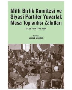 Milli Birlik Komitesi ve Siyasi Partiler Yuvarlak Masa Toplantısı Zabıtları