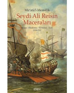Mir'atül'l-Memalik - Seydi Ali Reisin Maceraları