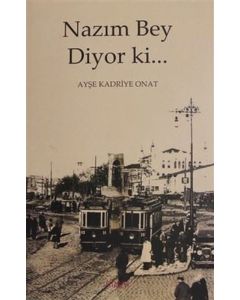 Nazım Bey Diyor ki...