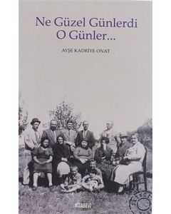 Ne Güzel Günlerdi O Günler...