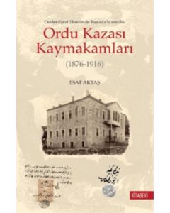Ordu Kazası Kaymakamları (1876-1916)