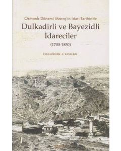 Dulkadirli ve Beyazidli İdareciler (1700-1850)