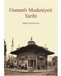 Osmanlı Medeniyeti Tarihi