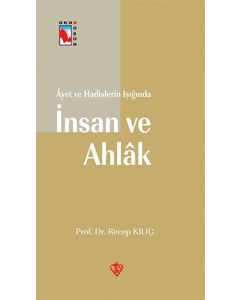 Ayet ve Hadislerin Işığında İnsan ve Ahlak