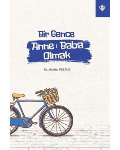 Bir Gence Anne Baba Olmak