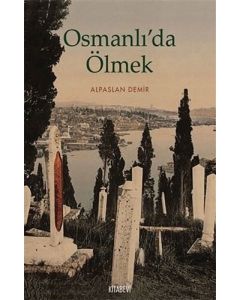 Osmanlıda Ölmek