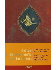 Sultan 2. Abdülhamid’in Hal Tercümesi