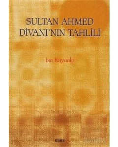 Sultan Ahmed Divanı’nın Tahlili