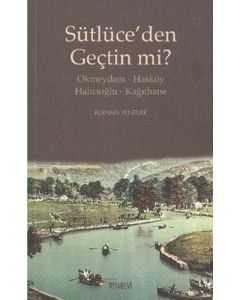 Sütlüce’den Geçtin mi?