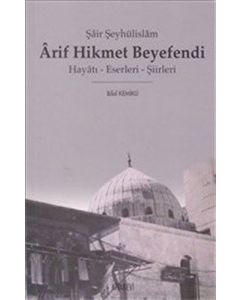 Şair Şeyhülislam Arif Hikmet Beyefendi