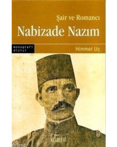 Şair ve Romancı Nabizade Nazım
