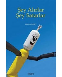 Şey Alırlar Şey Satarlar